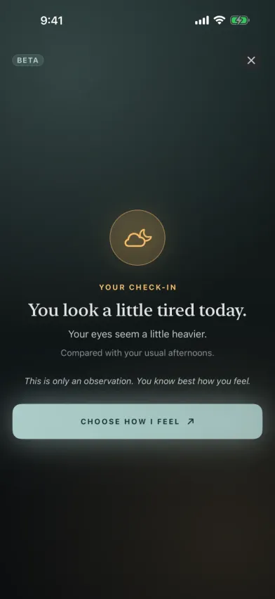 The Face Check result in Moments, a beta camera check-in that says you look a little tired today compared with your usual afternoons.